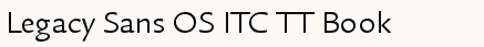 font шрифт Legacy Sans OS ITC TT Book