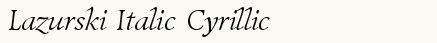 font шрифт Lazurski Italic Cyrillic