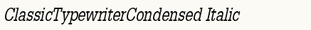 font шрифт ClassicTypewriterCondensed Italic