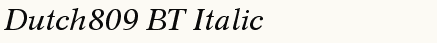 font шрифт Dutch809 BT Italic