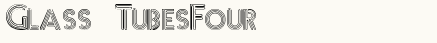 font шрифт Glass TubesFour